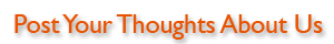 post your thoughts about us